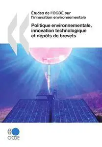 Études de l'OCDE sur l'innovation environnementale Politique environnementale, innovation technologique(Repost)