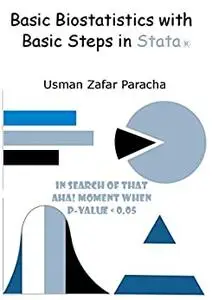 Basic Biostatistics with Basic Steps in Stata®