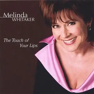 Melinda Whitaker - The Touch Of Your Lips (2011)