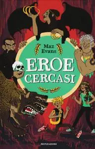 Maz Evans - Eroe cercasi