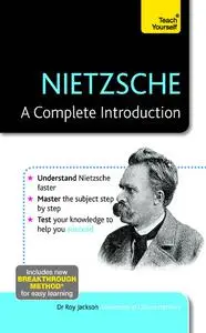 Nietzsche: A Complete Introduction (Teach Yourself)