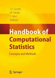 "Handbook of Computational Statistics: Concepts and Methods" ed. by James E. Gentle Wolfgang Härdle, Yuichi Mori (Repost)