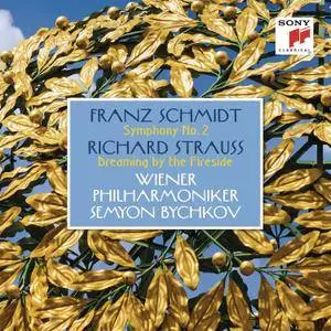 Semyon Bychkov, Wiener Philharmoniker - Schmidt: Symphony No. 2 - Strauss: Dreaming by the Fireside (2017)