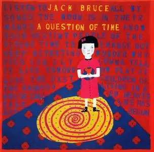 Jack Bruce - A Question Of Time (1989) [Reissue 2011]