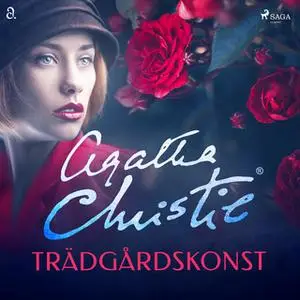 «Trädgårdskonst» by Agatha Christie