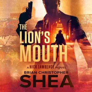 «The Lion's Mouth» by Brian Christopher Shea