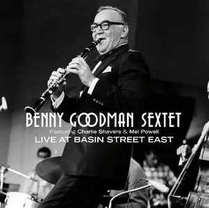 Benny Goodman Sextet - Live at Basin Street East (2014)