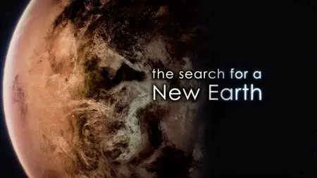 BBC - The Search for a New Earth (2017)
