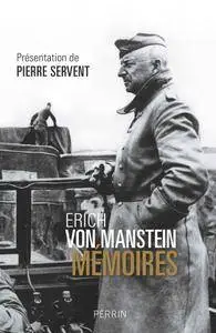 Erich von Manstein,‎ Pierre Servent, "Erich von Manstein. Mémoires"