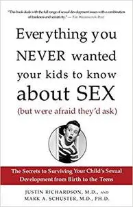 Everything You Never Wanted Your Kids to Know About Sex