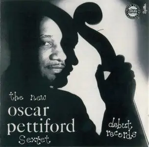 Oscar Pettiford - The New Oscar Pettiford Sextet (1953) {Debut OJCCD-1926-2 rel 1999}
