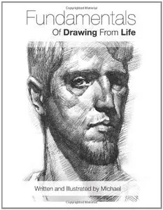 Fundamentals of Drawing from Life (Volume 1) by Michael and Jason Occhipinti