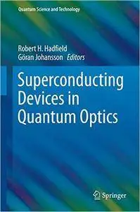 Superconducting Devices in Quantum Optics (repost)
