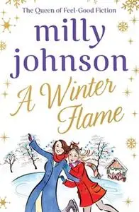 «A Winter Flame» by Milly Johnson