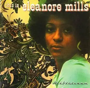 Eleanore Mills - This Is Eleanore Mills (1974) [Reissue 2000]