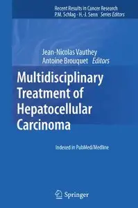 Multidisciplinary Treatment of Hepatocellular Carcinoma (Recent Results in Cancer Research)