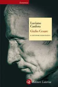 Luciano Canfora - Giulio Cesare. Il dittatore democratico (Repost)