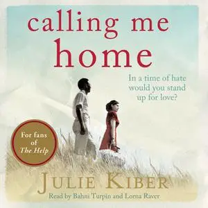 «Calling Me Home» by Julie Kibler