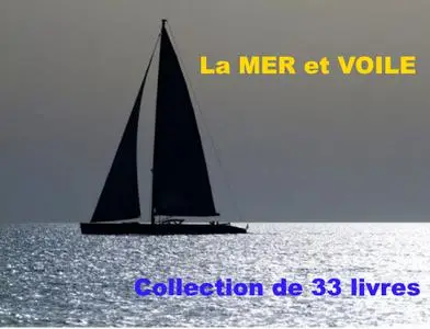 Collection de 33 livres "La Mer et Voile"