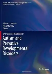 International Handbook of Autism and Pervasive Developmental Disorders (Autism and Child Psychopathology Series)