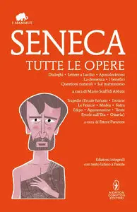 Lucio Anneo Seneca - Tutte le opere