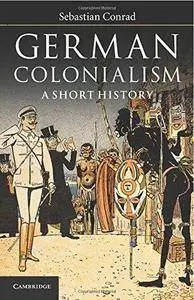 German Colonialism: A Short History (Repost)