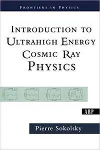 Introduction To Ultrahigh Energy Cosmic Ray Physics