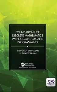 Foundations of Discrete Mathematics with Algorithms and Programming