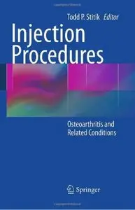 Injection Procedures: Osteoarthritis and Related Conditions