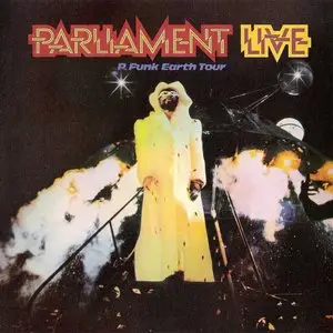 Parliament - Live P-Funk Earth Tour (1977) {1990 Casablanca} **[RE-UP]**