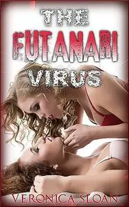 «The Futanari Virus» by Veronica Sloan