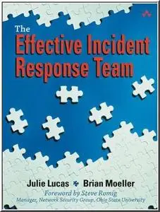 The Effective Incident Response Team by  Julie Lucas