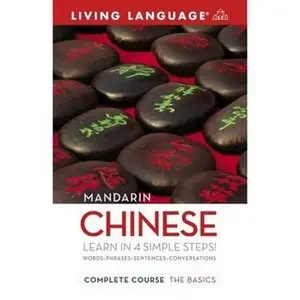 Living Language Mandarin Complete Course: The Basics