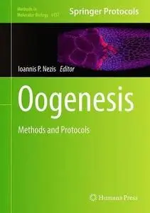 Oogenesis: Methods and Protocols (Methods in Molecular Biology)