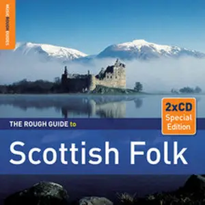 VA - The Rough Guide To Scottish Folk (Second Edition) (2010)