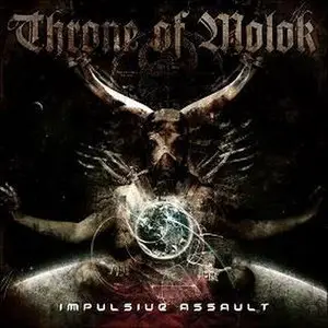 Throne of Molok - Impulsive Assault (2011)