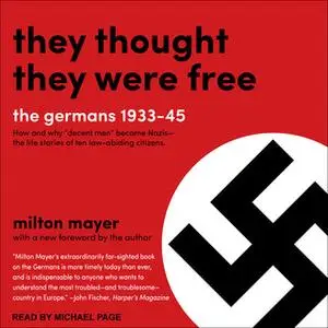 «They Thought They Were Free» by Milton Mayer