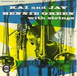 Kai Winding, Bennie Green & J.J. Johnson - Green with Strings (1954) {Prestige OJCCD-1727-2 rel 1989}
