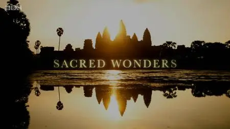 BBC - Sacred Wonders (2019)