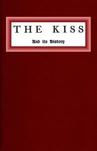 «The kiss and its history» by Kristoffer Nyrop