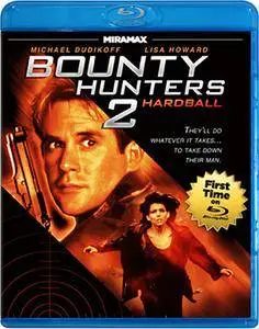 Bounty Hunter 2: Hardball (1997)