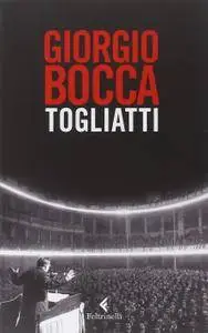 Giorgio Bocca - Togliatti (Repost)