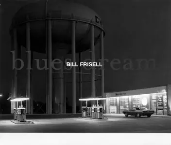 Bill Frisell - Blues Dream (2001) {Nonesuch}