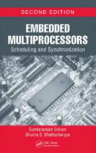 Embedded Multiprocessors: Scheduling and Synchronization, 2nd edition  (repost)