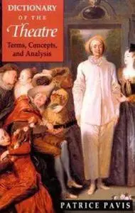 Dictionary of the Theatre: Terms, Concepts, and Analysis