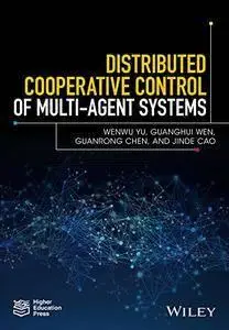 Distributed Cooperative Control of Multi-agent Systems (repost)