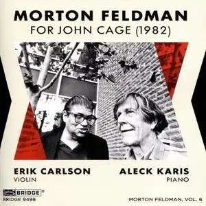 Aleck Karis & Erik Carlson - Morton Feldman: For John Cage (2018)