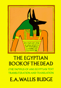 The Egyptian Book of the Dead: The Papyrus of Ani in the British Museum 1967-06 