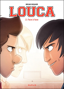 Louca - Tome 2 - Face à Face (Repost)
