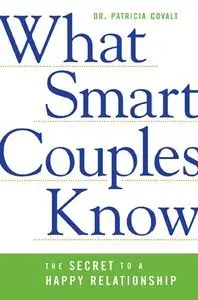 What Smart Couples Know: The Secret to a Happy Relationship (repost)